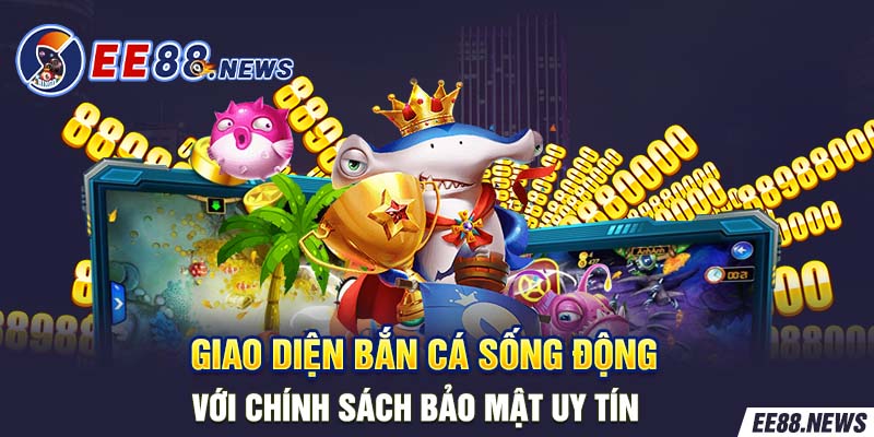 Giao diện bắn cá sống động