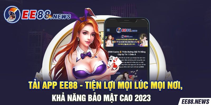 Tải app sử dung mang đến tính bảo mật cao .