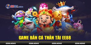 Đôi nét về game bắn cá thần tài EE88