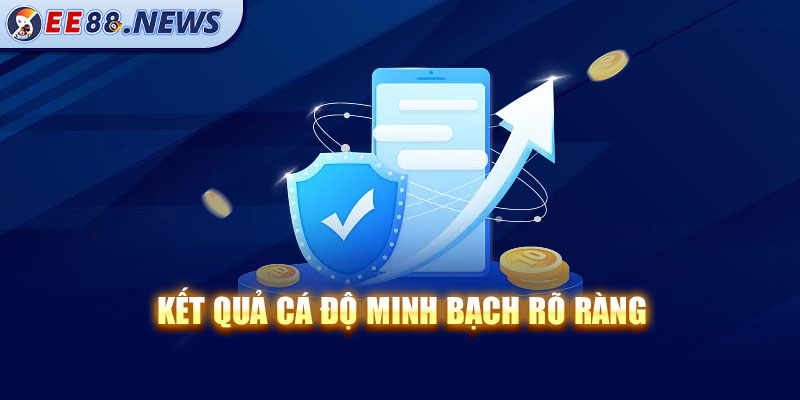 Kết quả kèo cá độ minh bạch